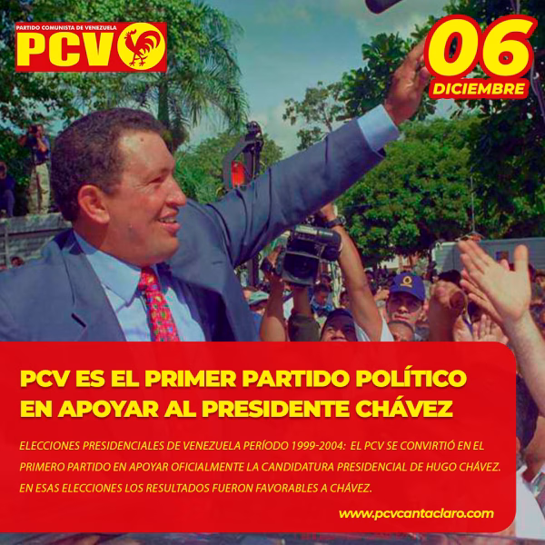 PCV Es el primer partido político en apoyar en su campaña presidencial al Comandante Hugo Chávez